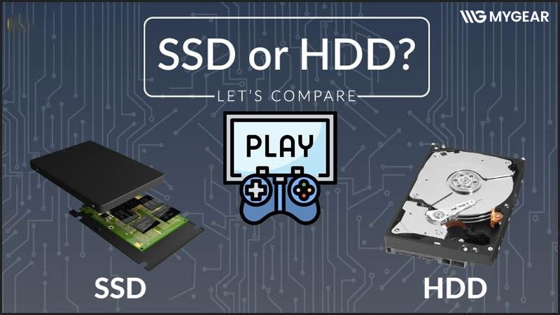 Chơi game nên dùng SSD hay HDD để có trải nghiệm mượt mà nhất? 5 choi game nen dung ssd hay hdd