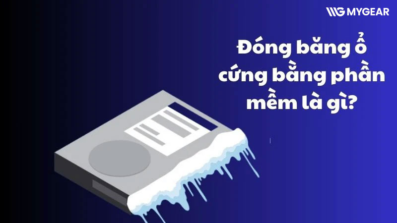 5 phần mềm đóng băng ổ cứng tốt nhất nên lựa chọn 2026