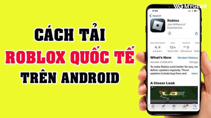 Hướng dẫn tải Roblox miễn phí trên laptop, PC và điện thoại