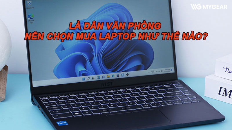 cach chon laptop cho dan van phong